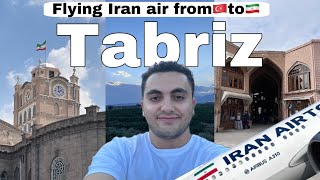 Iran Air Experience Ultimate Tabriz Vlog E1 [upl. by Maurili]