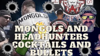 Mongols MC and Headhunters MC Cocktails and Bullets [upl. by Viki283]