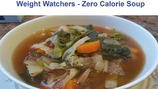 Weight Watchers  Zero Point Soup Recipe [upl. by Neerroc516]