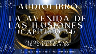 Audiolibro La avenida de las ilusiones [upl. by Ettesel]