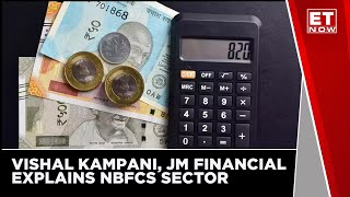 NBFCs Contribute To A Lot Of Incremental Credit Growth Vishal Kampani Of JM Financial  ET Now [upl. by Maleen]