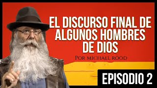 Instrucciones finales de los hombres de Dios  Ep 2  por Michael Rood [upl. by Roch]