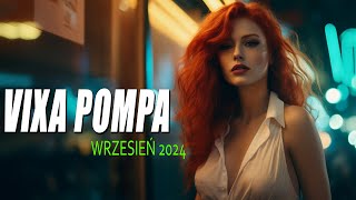 MEGAMIX 2024 🎁 VIXA POMPA 2024 💣 💋 NAJLEPSZA SKŁADANKA 🔥 MUZYKA KLUBOWA [upl. by Nois707]