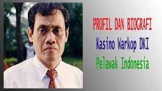 Biografi Kasino Warkop DKI  Pelawak Indonesia [upl. by Melisse]