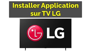 Comment installer une Application sur Smart TV LG [upl. by Mail934]