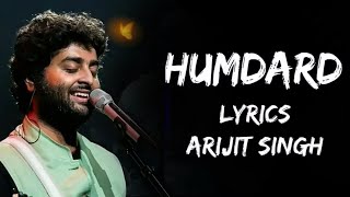 Jo Tu Mera Humdard Hai Full Song Lyrics  Arijit Singh  Lyrics  बोल [upl. by Blanch241]