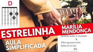 ESTRELINHA Marília Mendonça Aula Simplificada No VIOLÃO [upl. by Zachary]