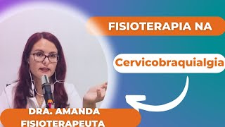 O que é cervicobraquialgia e qual o tratamento fisioterapêutico [upl. by Anerroc]