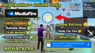 Obb46  Darg Headshot  Antinna Config File  Main Id Safe  Direct Download Link  Cyber Army [upl. by Farland272]