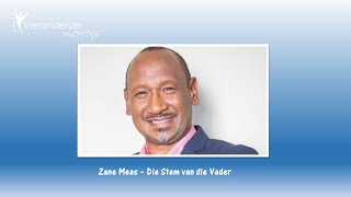 Die Stem van die Vader  Zane Meas [upl. by Ashleigh]