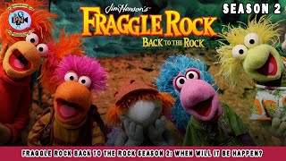 Fraggle Rock Back to the Rock Season 2 When Will It Be Happen  Premiere Next [upl. by Brandy505]