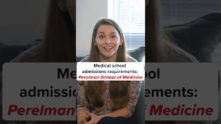 What are the Perelman SOM medical school admissions requirements [upl. by Jilly307]