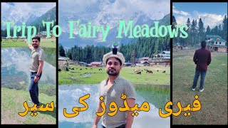 Trip to Fairy meadowsFairy meadows Vlog [upl. by Varden951]