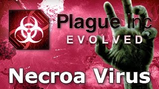 Plague Inc Evolved  Necroa Virus Walkthrough Mega Brutal [upl. by Flieger]