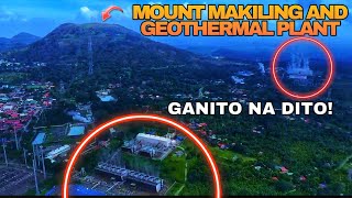 Mount Makiling and Geothermal plant Ganito na Dito ngayon [upl. by Sire198]