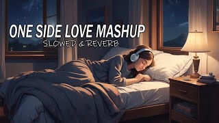 MOOD FRESH LOFI MASHUP SONG  MASHUP LOVE  MIND RELAXLOFI MASHUP  LOFISONGSSLOWEDANDREVERB [upl. by Gavrah]