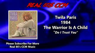 Twila Paris  Do I Trust You [upl. by Airtemed]