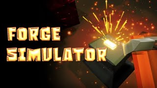 FORGE SIMULATOR Gameplay PC gameplay [upl. by Lednor]