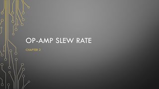 Video 8  Opamp slew rate [upl. by Asin]