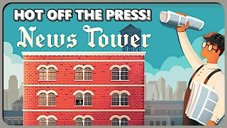 BUILD A NEWSPAPER EMPIRE IN NEW TYCOON SIM News Tower Beta [upl. by Biddick]