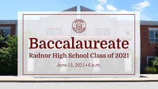 Radnor High School Baccalaureate for the Class of 2021 [upl. by Davidson]