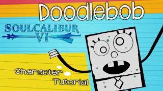 Spongebobs Doodlebob Soul Calibur 6 Tutorial [upl. by Dadelos859]