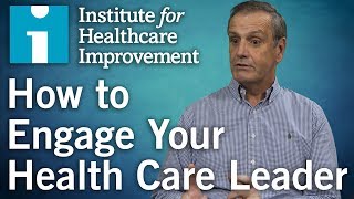 How to Engage Your Health Care Leader [upl. by Ashien]