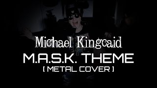 quotMASK Theme Songquot Metal Cover [upl. by Dinsdale]