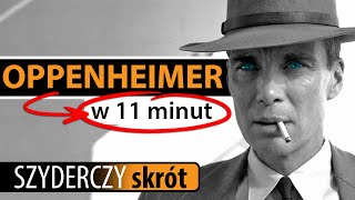 OPPENHEIMER w 11 minut  Szyderczy Skrót [upl. by Nugent]