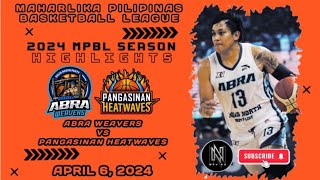 MPBL HIGHLIGHTS ABRA WEAVERS VS PANGASINAN HEATWAVES APRIL 6 2024 [upl. by Kylen]