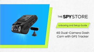 4G Dual Camera Dash Cam with GPS Tracker Unboxing and Setup The Spy Store [upl. by Neleb]