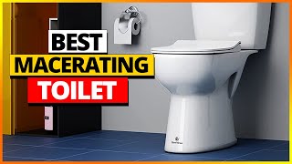 Best Macerating Toilet Reviews 2024 Top 5 [upl. by Dam643]