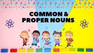 Common and Proper Nouns for Grade 2 Common Nouns vs Proper Nouns Nouns for Kids [upl. by Oremor]