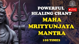 LIVE Powerful Healing Chant  Maha Mrityunjaya Mantra  महामृत्युंजय मंत्र  Mantra  Mantraverse [upl. by Frieder59]