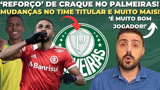 quotREFORÇOquot NO PALMEIRAS JÁ SAIU NO SITE OFICIAL ATACANTE DO INTER NO VERDÃO ESCALAÇÃO E MAIS [upl. by Imogene295]