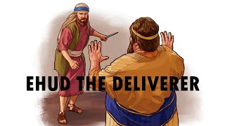 Ehud The Deliverer [upl. by Ferree]