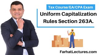 Uniform Capitalization Rules Section 263A CPAEA Exam [upl. by Saree]