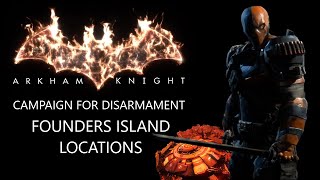 Campaign For DisarmamentFounders Island amp Deathstroke Fight  Arkham Knight Most Wanted [upl. by Affra]