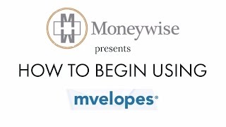 How to Begin Using Mvelopes Budgeting System Watermark Moneywise [upl. by Ailahs]