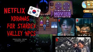 Korean Dramas amp Movies On Netflix That Id Recommend To Stardew Valley NPCs 🎃 For Halloween [upl. by Ecirrehs]