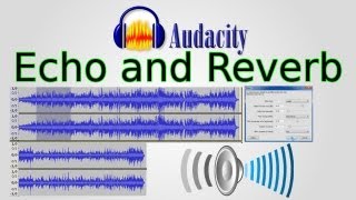 Audacity How to add Echo Delay and Reverb GVerb [upl. by Indira]