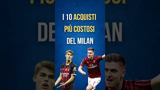 I 10 ACQUISTI PIU COSTOSI DEL MILAN [upl. by Yot]