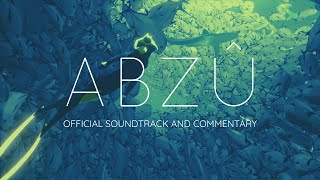 ABZU soundtrack complete OST  Music by Austin Wintory with text commentary [upl. by Walther]