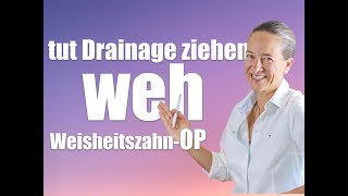 Drainage ziehen nach WEISHEITSZAHNOP tut das weh [upl. by Sachs]