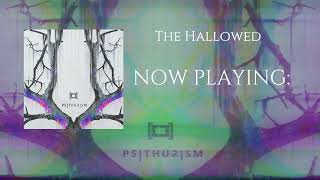 Psithurism  The Hallowed OFFICIAL ALBUM STREAM [upl. by Fleisher741]