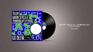 Aaron Sevilla Pomboklap PRivas  Tulum  Afro House [upl. by Weinstock433]