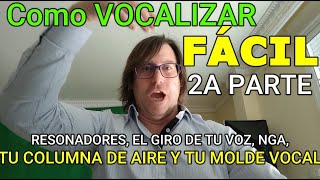 Como VOCALIZAR FÁCIL 2A PARTE VOCALIZACIÓN POR GRADOS CONJUNTOS MÁS REPASO DE TUS RESONADORES Y MÁS [upl. by Reames]