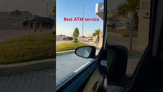 Best country ATM service this is Saudi Arabia saudihousedriver vlog vlogaftercollege [upl. by Enelrahc118]