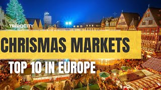 Top 10 Most Popular Christmas Markets in Europe [upl. by Niki200]