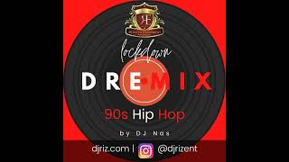 Lockdown DREmix 90s Hip Hop Mix June 2020 [upl. by Ariela]